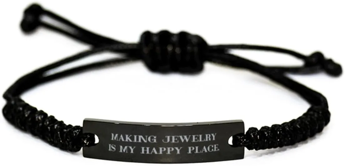 Brilliant Jewelry Making Gifts, Making Jewelry is My Happy, Surprise Birthday Black Rope Bracelet For Men Women From Friends, Friendship, Friendship bracelet, Gift for friend
